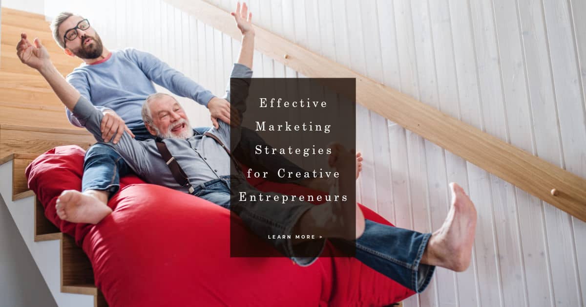 Effective Marketing Strategies for Creative Entrepreneurs