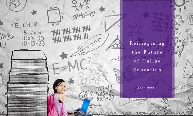 Reimagining the Future of Online Education